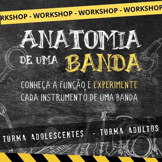 Workshop - Anatomia de Uma Banda